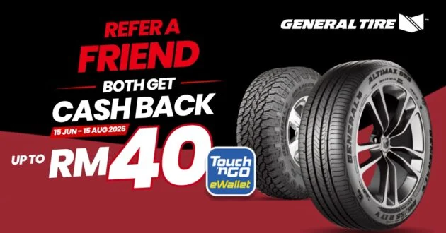 Beli tayar Continental atau General Tire, ajak rakan dan dapatkan ganjaran keseluruhan sehingga RM80