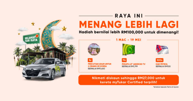 “Menang” Raya myTukar — diskaun sehingga RM27k kereta Certified*; hadiah bernilai RM100k menanti!