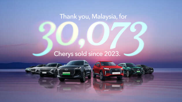 Chery Malaysia has sold over 30,000 cars since 2023