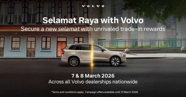 Selamat Raya dengan Volvo dari 7-8 Mac — rebat overtrade hingga RM60k; trade-in mudah oleh Carro